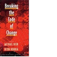 Organisatie-verandering: Opgesloten in de verkeerde modellen! - Bespreking van: Beer, M. & Nohria, N. (Eds.) 2000. Breaking the Code of Change. Boston, Mass.: Harvard Business School Press.