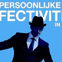 Persoonlijke effectiviteit in zaken. Tips voor Professionals