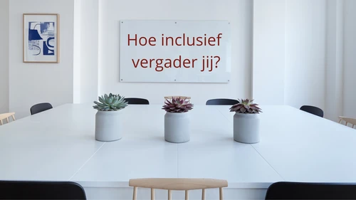 Inclusief Vergaderen - versie 1